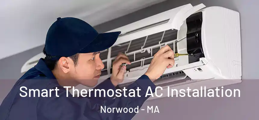  Smart Thermostat AC Installation Norwood - MA